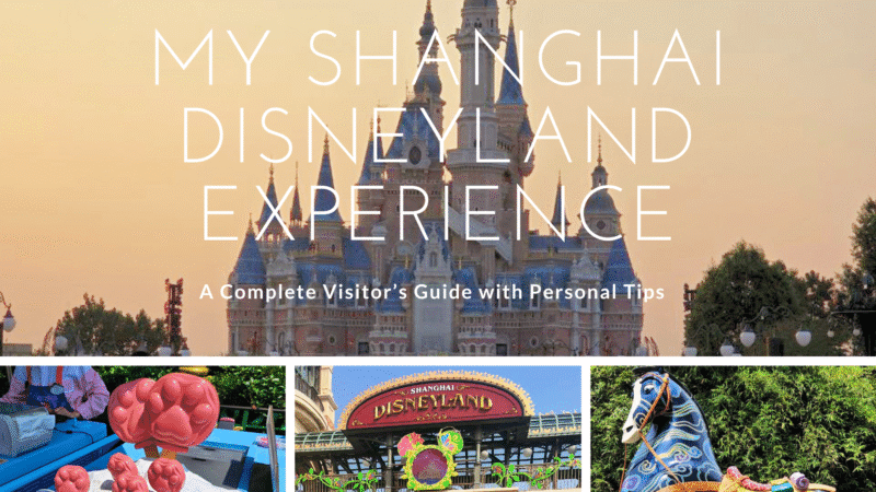 My Shanghai Disneyland Experience